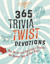 Cover art for 365 Trivia Twist Devotions: Fun Facts and Spiritual Truths for Every Day of the Year