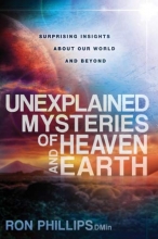 Cover art for Unexplained Mysteries of Heaven and Earth: Surprising Insights About Our World and Beyond