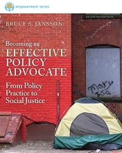 Cover art for Becoming an Effective Policy Advocate: From Policy Practice to Social Justice