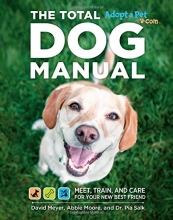 Cover art for Total Dog Manual (Adopt-a-Pet.com): Meet, Train and Care for Your New Best Friend