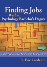 Cover art for Finding Jobs with a Psychology Bachelor's Degree: Expert Advise for Launching Your Career