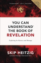 Cover art for You Can Understand the Book of Revelation: Exploring Its Mystery and Message