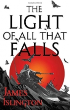 Cover art for The Light of All That Falls (The Licanius Trilogy (3))