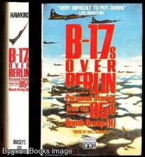Cover art for B-17s Over Berlin: Personal Stories from the 95th Bomb Group (H)