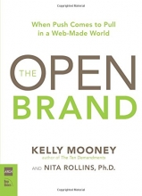 Cover art for The Open Brand: When Push Comes to Pull in a Web-Made World
