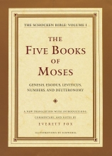 Cover art for The Five Books of Moses : Genesis, Exodus, Leviticus, Numbers, Deuteronomy : A New Translation With Introductions, Commentary, and Notes
