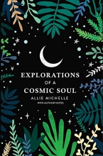 Cover art for Explorations of a Cosmic Soul with Author Notes