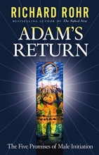 Cover art for Adam's Return: The Five Promises of Male Initiation
