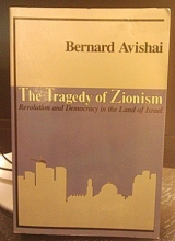 Cover art for The Tragedy of Zionism: Revolution and Democracy in the Land of Israel