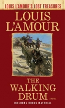 Cover art for The Walking Drum (Louis L'Amour's Lost Treasures): A Novel