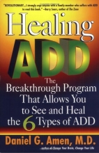 Cover art for Healing ADD: The Breakthrough Program That Allows You to See and Heal the 6 Types of ADD