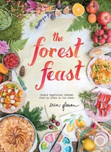 Cover art for The Forest Feast: Simple Vegetarian Recipes from My Cabin in the Woods