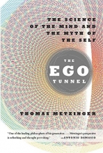 Cover art for The Ego Tunnel: The Science of the Mind and the Myth of the Self