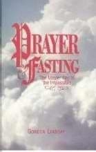 Cover art for Prayer and Fasting: The Master Key to the Impossible