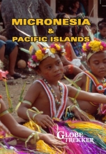 Cover art for Globe Trekker: Micronesia & Pacific Islands