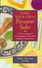 Cover art for Make Your Own Passover Seder: A New Approach to Creating a Personal Family Celebration