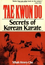 Cover art for Tae Kwon Do: Secrets of Korean Karate