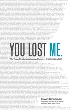 Cover art for You Lost Me: Why Young Christians Are Leaving Church . . . and Rethinking Faith