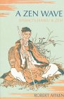 Cover art for A Zen Wave: Basho's Haiku & Zen