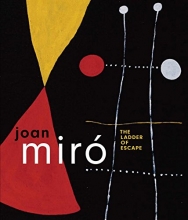 Cover art for Joan Miro: The Ladder of Escape