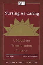 Cover art for Nursing as Caring: A Model for Transforming Practice (Pub)