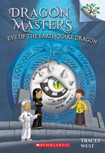 Cover art for Eye of the Earthquake Dragon: A Branches Book (Dragon Masters #13)