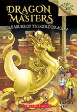 Cover art for Treasure of the Gold Dragon: A Branches Book (Dragon Masters #12) (12)