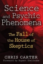 Cover art for Science and Psychic Phenomena: The Fall of the House of Skeptics