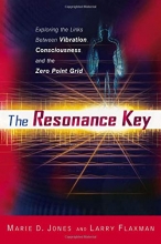 Cover art for The Resonance Key: Exploring the Links Between Vibration, Consciousness, and the Zero Point Grid
