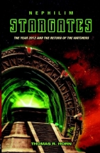 Cover art for Nephilim Stargates: The Year 2012 and the Return of the Watchers