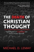 Cover art for The Death of Christian Thought: The Deception of Humanism and How to Protect Yourself
