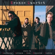 Cover art for Kronos Quartet: Sculthorpe, Sallinen, Glass, Nancarrow, Hendrix