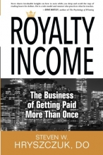 Cover art for Royalty Income: The Business of Getting Paid More than Once
