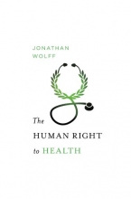Cover art for The Human Right to Health (Norton Global Ethics Series)