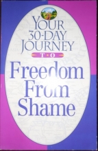 Cover art for Your 30-Day Journey to Freedom from Shame (Your 30-Day Journey Series)