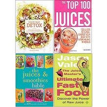 Cover art for Everyday Detox, The Top 100 Juices, The Juices and Smoothies Bible, The Juice Master's Ultimate Fast Food 4 Books Collection Set