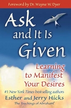 Cover art for Ask and It Is Given: Learning to Manifest Your Desires