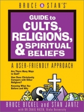 Cover art for Bruce & Stan's Guide to Cults, Religions, and Spiritual Beliefs: A User-Friendly Guide