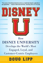 Cover art for Disney U: How Disney University Develops the World's Most Engaged, Loyal, and Customer-Centric Employees