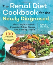 Cover art for Renal Diet Cookbook for the Newly Diagnosed: The Complete Guide to Managing Kidney Disease and Avoiding Dialysis
