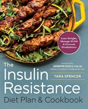Cover art for The Insulin Resistance Diet Plan & Cookbook: Lose Weight, Manage PCOS, and Prevent Prediabetes