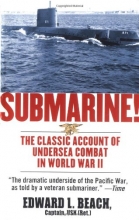 Cover art for Submarine! The Classic Account of Undersea Combat in World War II