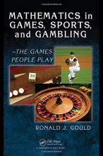 Cover art for Mathematics in Games, Sports, and Gambling: - The Games People Play (Textbooks in Mathematics)