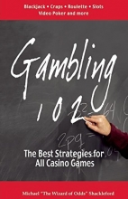 Cover art for Gambling 102: The Best Strategies for All Casino Games