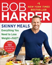 Cover art for Skinny Meals: Everything You Need to Lose Weight-Fast!: A Cookbook (Skinny Rules)