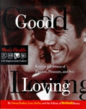 Cover art for Good Loving: Keys to a Lifetime of Passion, Pleasure and Sex (Men's Health Life Improvement Guides)