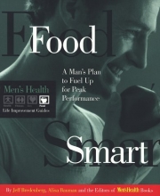 Cover art for Food Smart: A Man's Plan to Fuel up for Peak Performance (Men's Health Life Improvement Guides)
