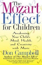 Cover art for The Mozart Effect for Children: Awakening Your Child's Mind, Health, and Creativity with Music