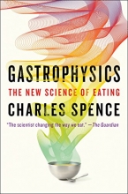 Cover art for Gastrophysics: The New Science of Eating