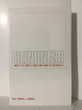 Cover art for Blindness: What It Is, What It Does, And How To Live With It